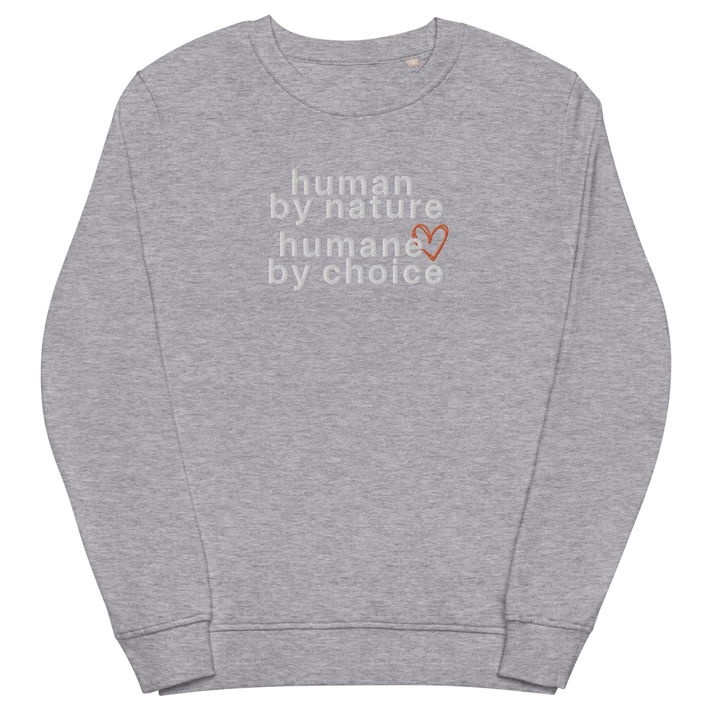 Humane By Choice Organic Sweatshirt
