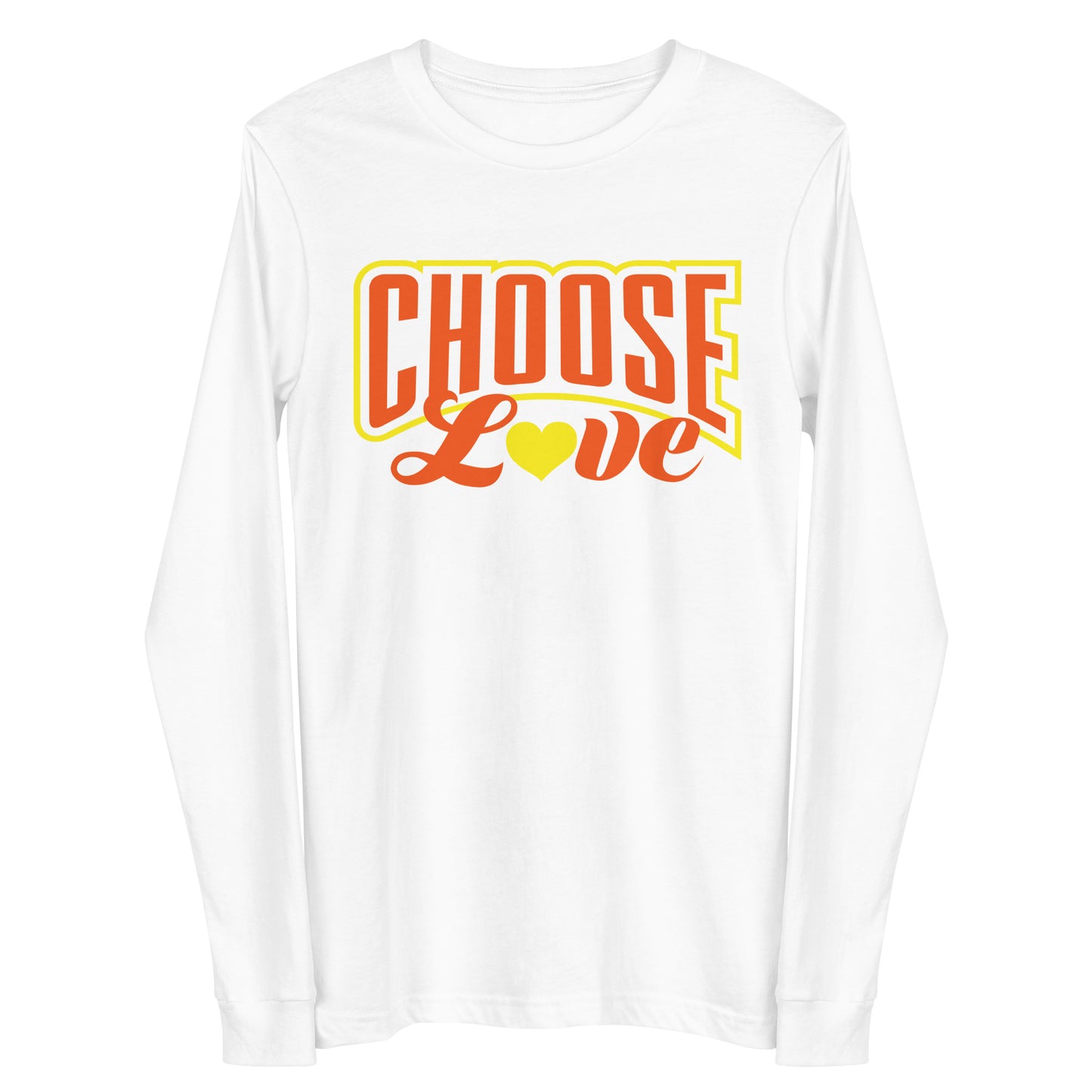 white long-sleeve t-shirt with 'CHOOSE LOVE' orange and yellow text and yellow heart symbol replacing the "o" in love on a white background