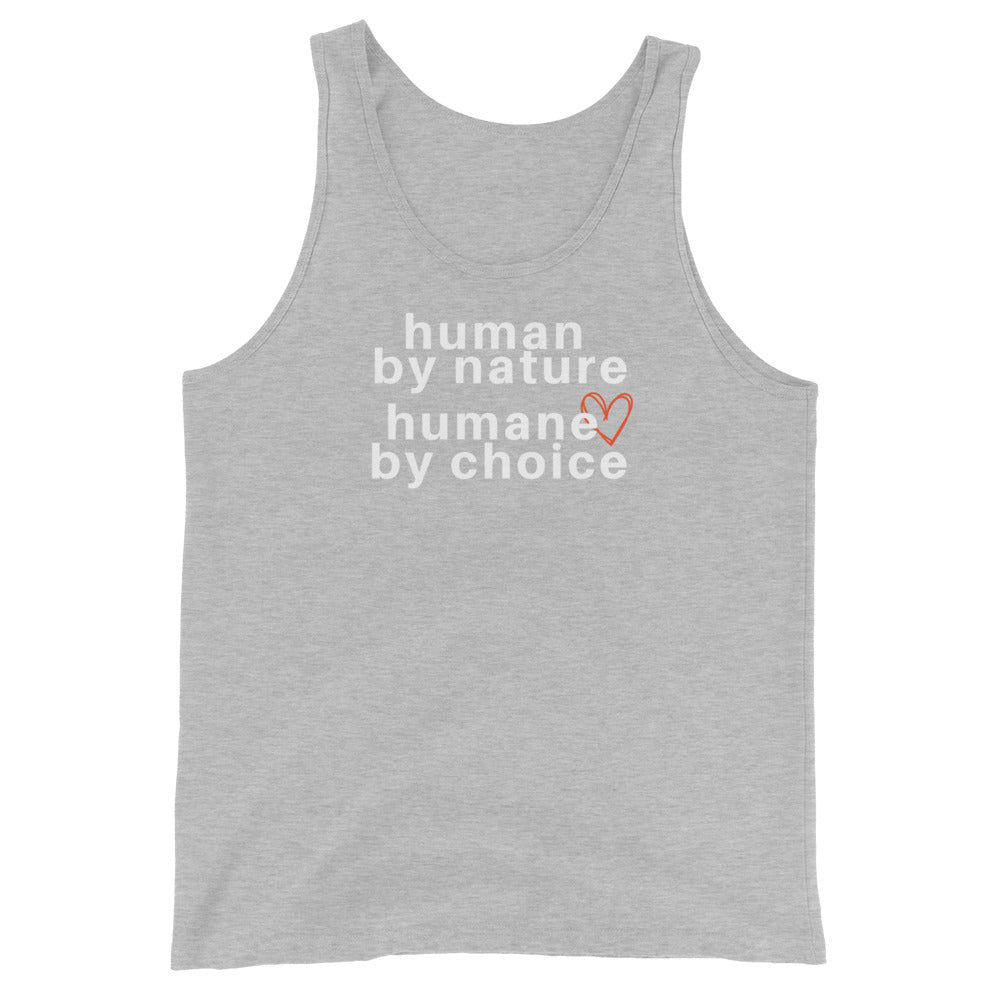 light gray tank top with text 'human by nature, humane by choice' on a white background