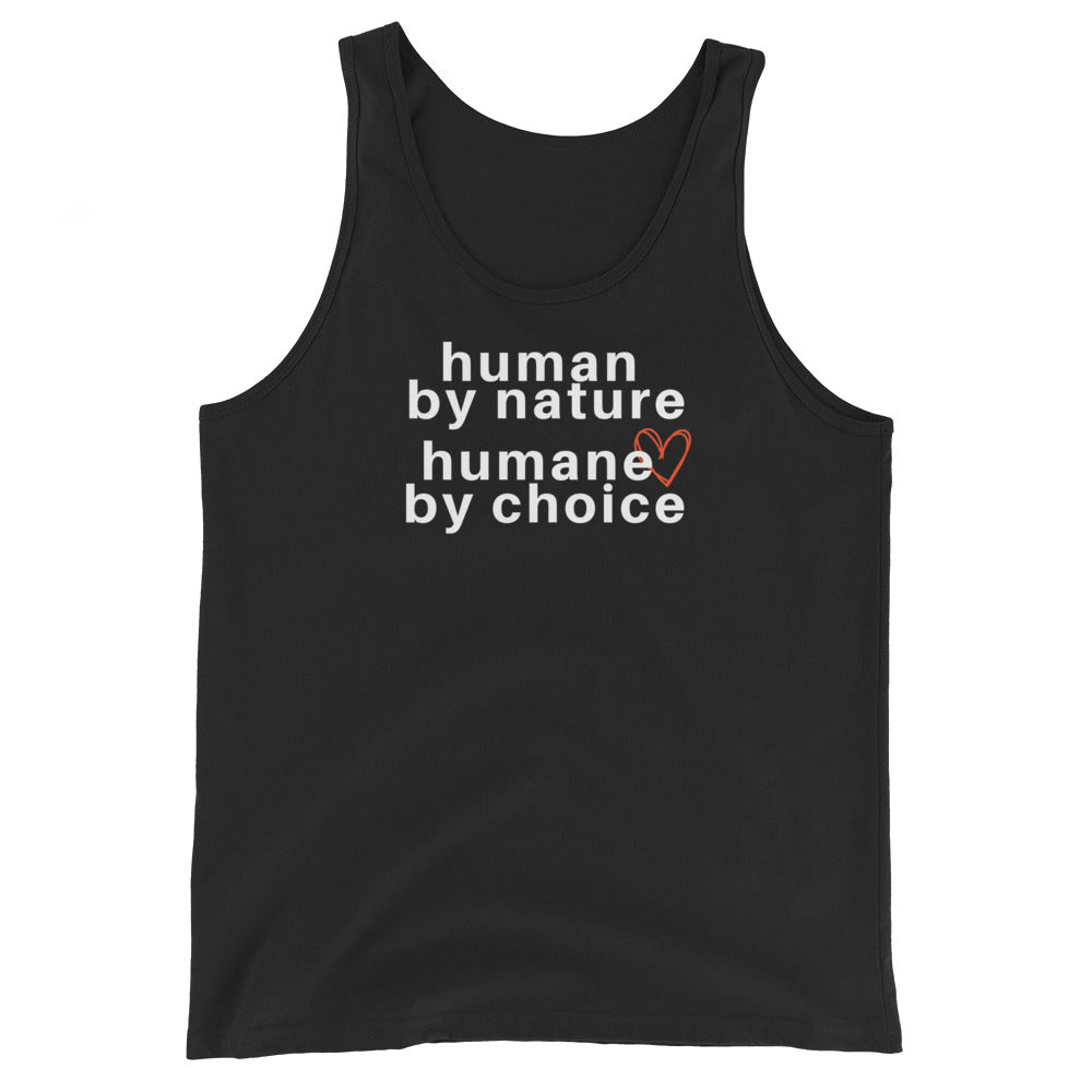 black tank top with text 'human by nature, humane by choice' on a white background