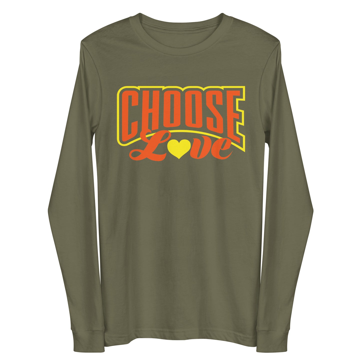 military green long-sleeve t-shirt with 'CHOOSE LOVE' orange and yellow text and yellow heart symbol replacing the "o" in love on a white background