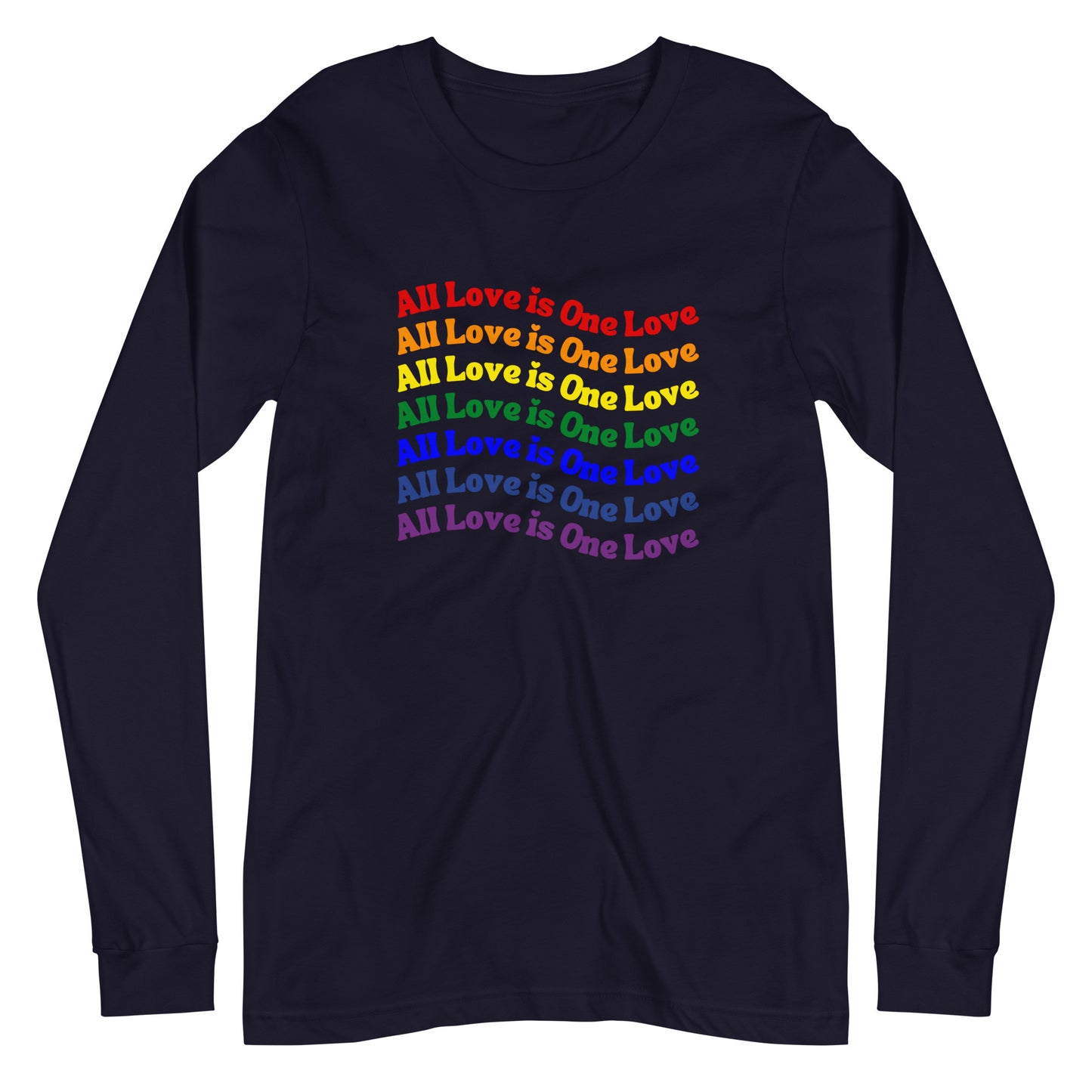 navy blue long sleeve t-shirt with "all love is one love" in rainbow gradient graphic 