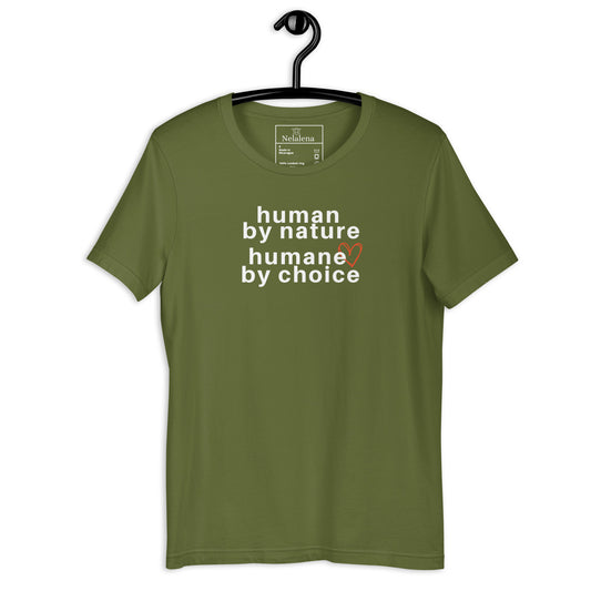 A olive green short-sleeve t-shirt hanging on a black hanger against a white background, featuring the text 'human by nature humane by choice' in white with a small orange heart accent.