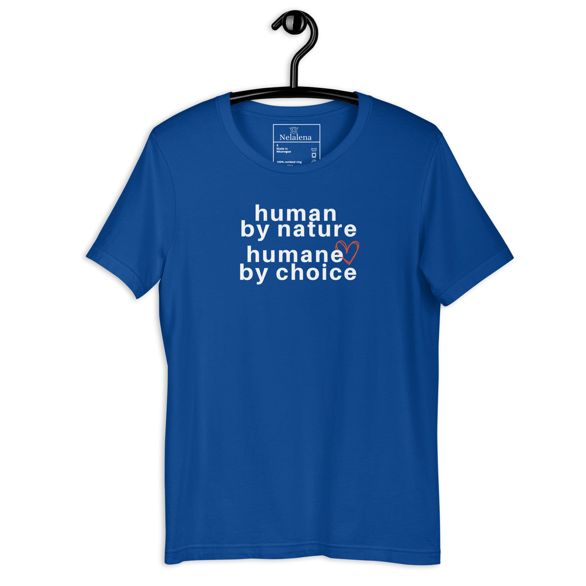 A royal blue short-sleeve t-shirt hanging on a black hanger against a white background, featuring the text 'human by nature humane by choice' in white with a small orange heart accent.