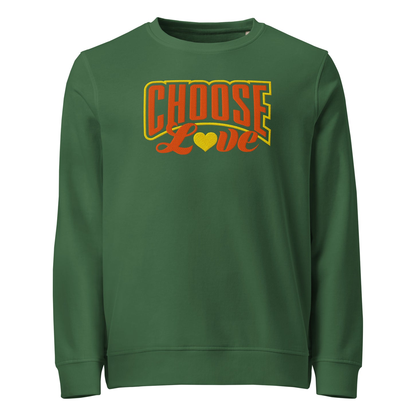 Green sweatshirt with 'CHOOSE LOVE' orange and yellow text with a yellow heart replacing the "o" in love on a white background