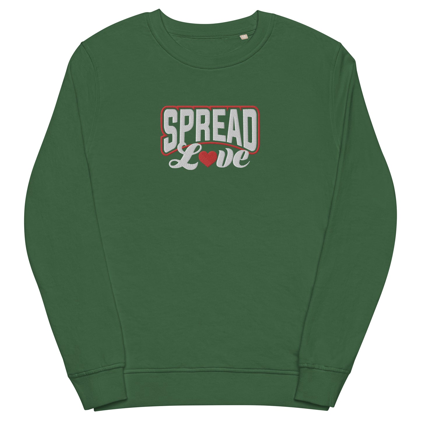 bottle green sweatshirt with "spread love" graphic colored white with a red heart replacing the "o"