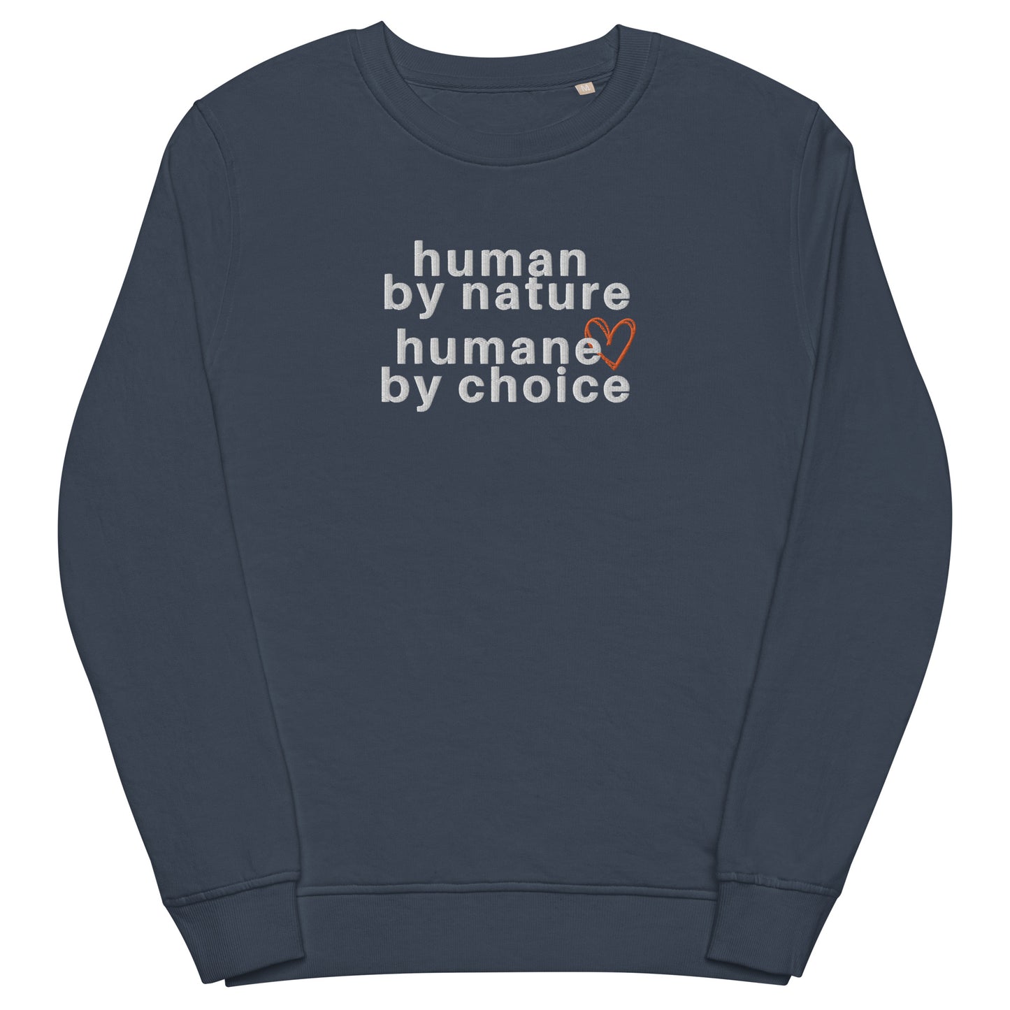 french navy blue sweatshirt with "human by nature, humane by choice" graphic with red outline of a heart behind the "e" in humane