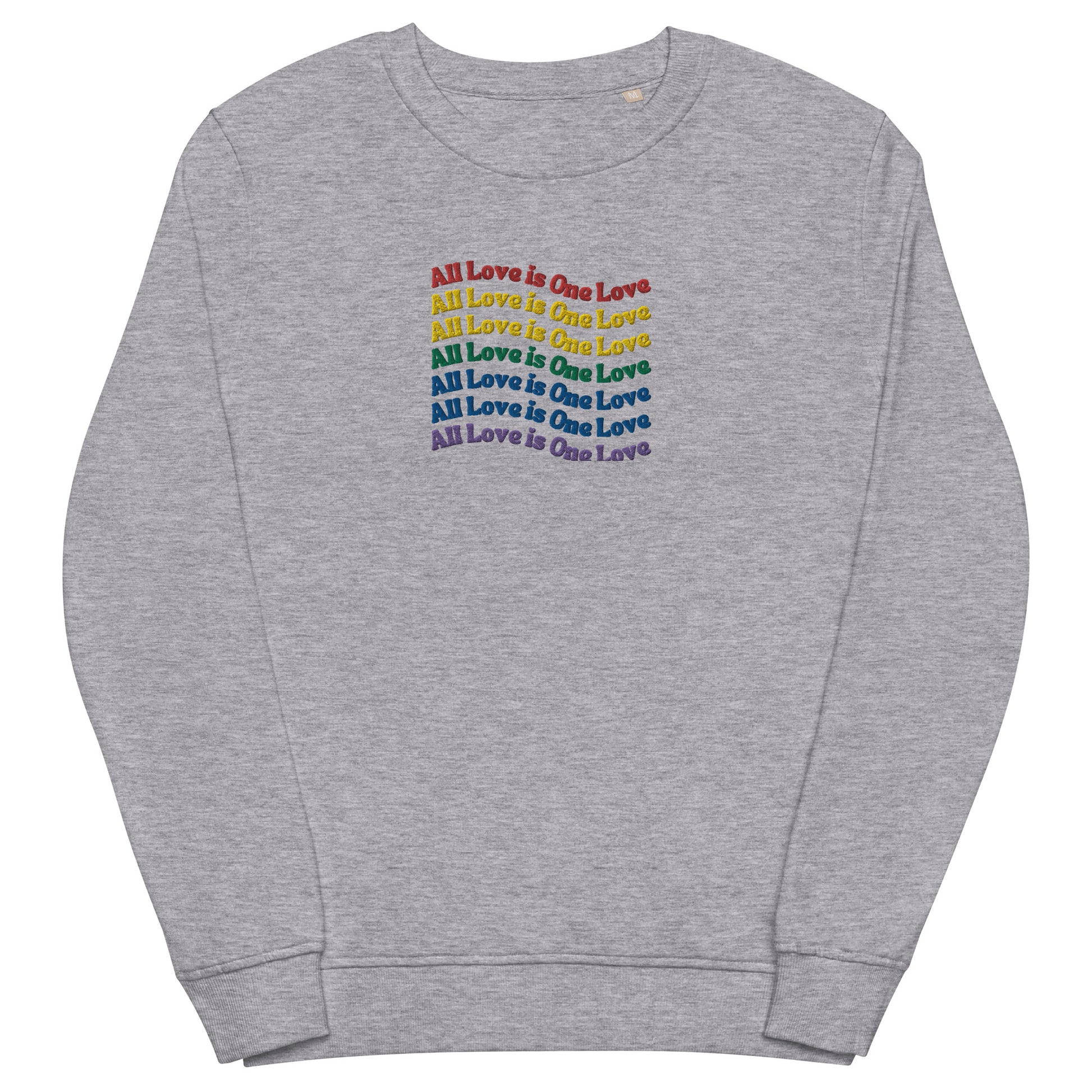 A light gray sweatshirt with the text 'All Love is One Love' printed across the front in a rainbow colorful gradient