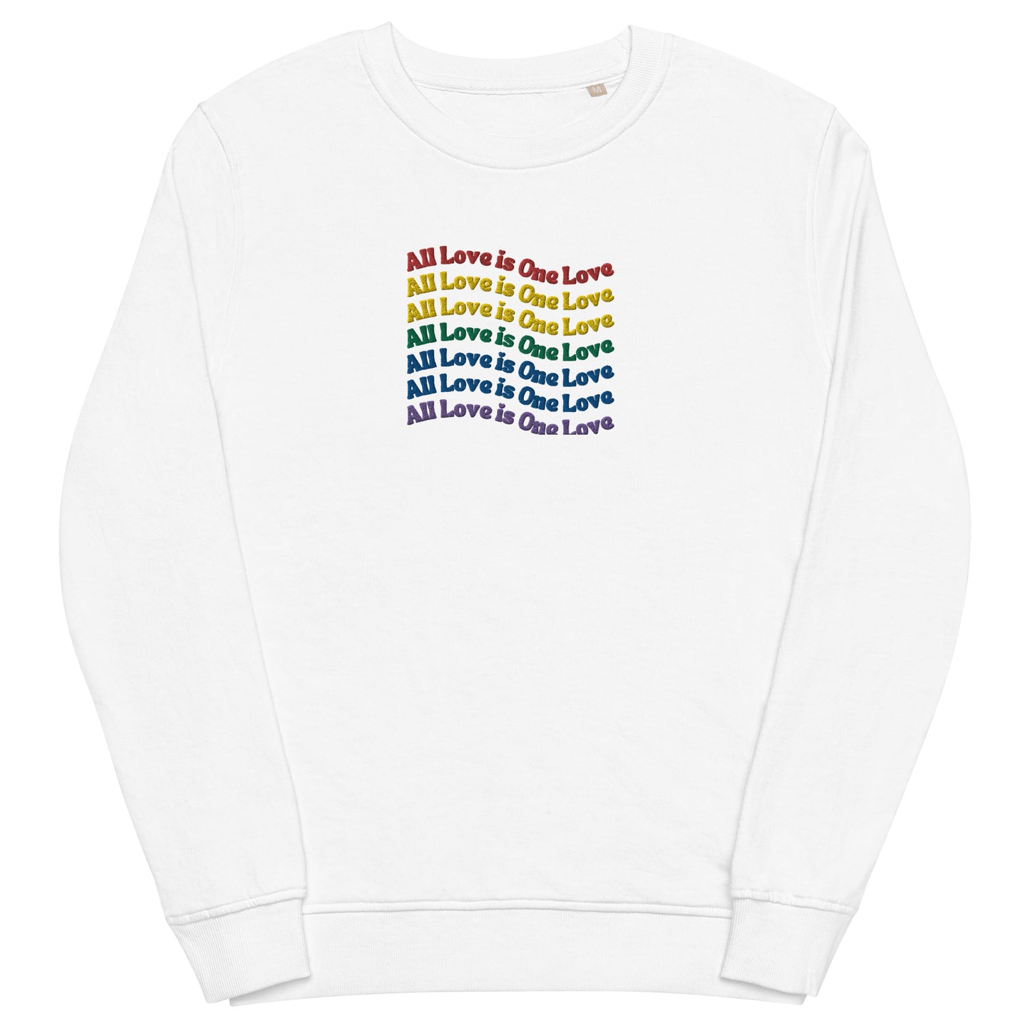 A white sweatshirt with the text 'All Love is One Love' printed across the front in a rainbow colorful gradient