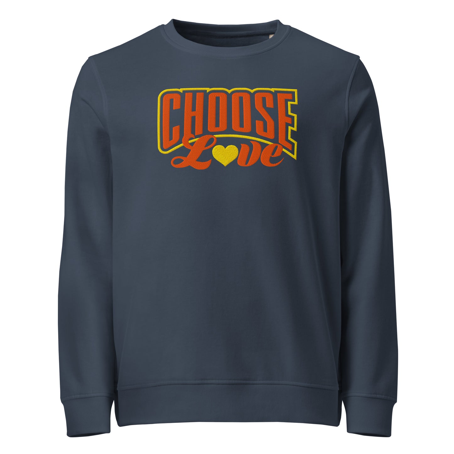 french navy blue sweatshirt with 'CHOOSE LOVE' orange and yellow text with a yellow heart replacing the "o" in love on a white background