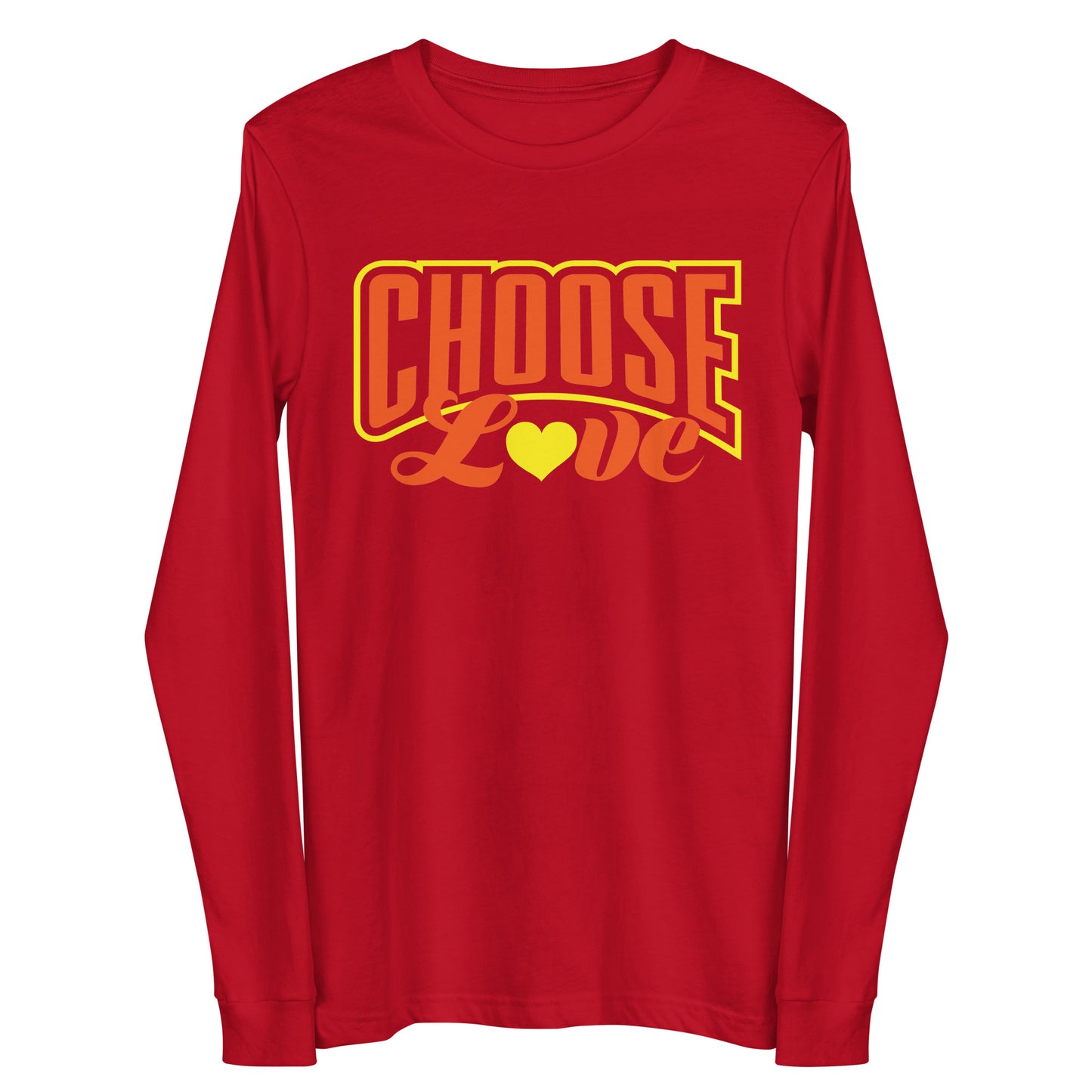 red long-sleeve t-shirt with 'CHOOSE LOVE' orange and yellow text and yellow heart symbol replacing the "o" in love on a white background