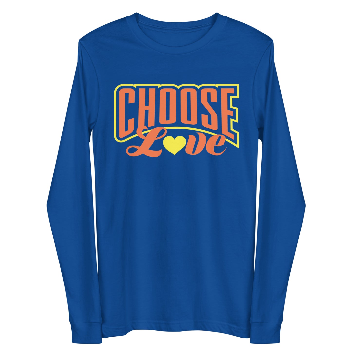 royal blue long-sleeve t-shirt with 'CHOOSE LOVE' orange and yellow text and yellow heart symbol replacing the "o" in love on a white background