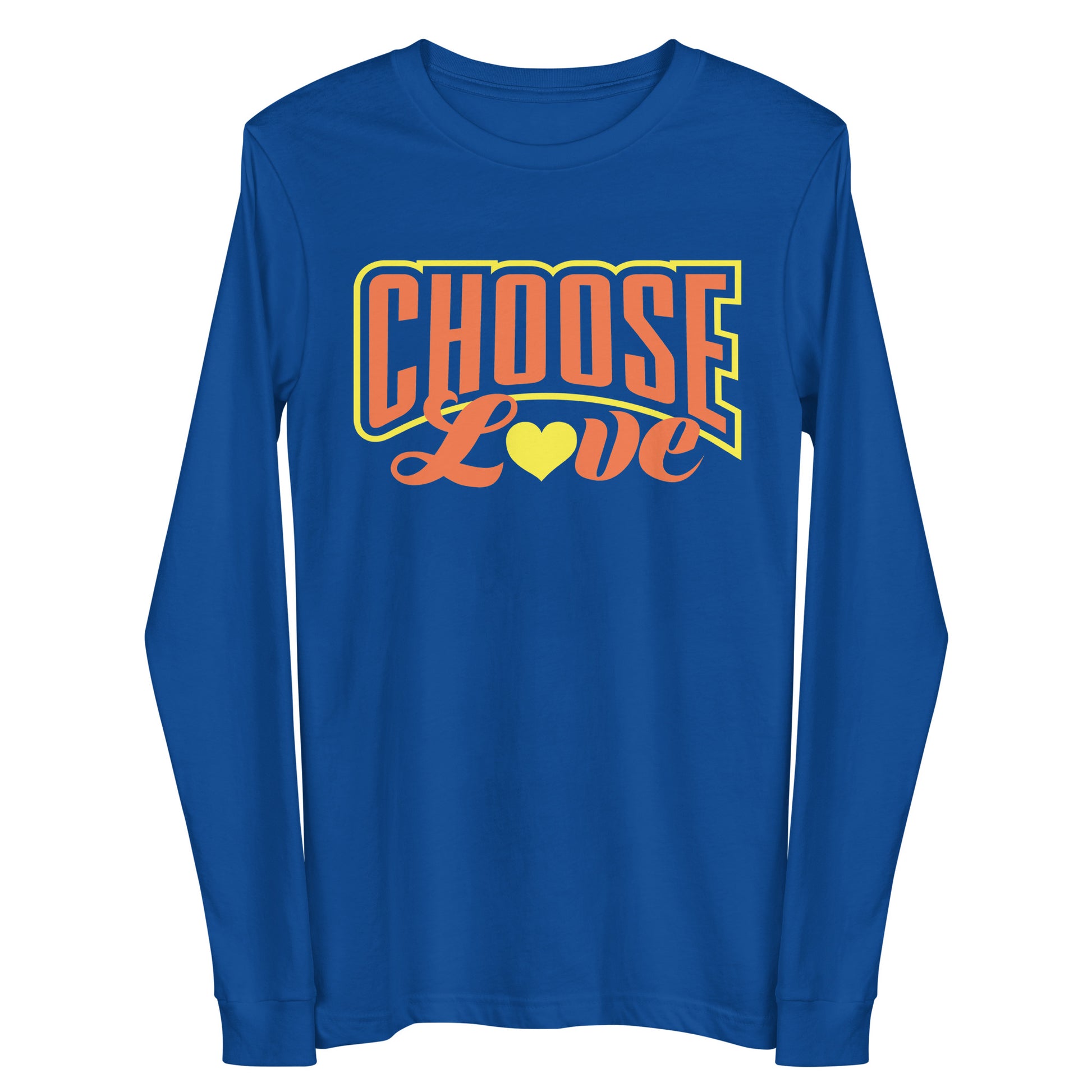 royal blue long-sleeve t-shirt with 'CHOOSE LOVE' orange and yellow text and yellow heart symbol replacing the "o" in love on a white background