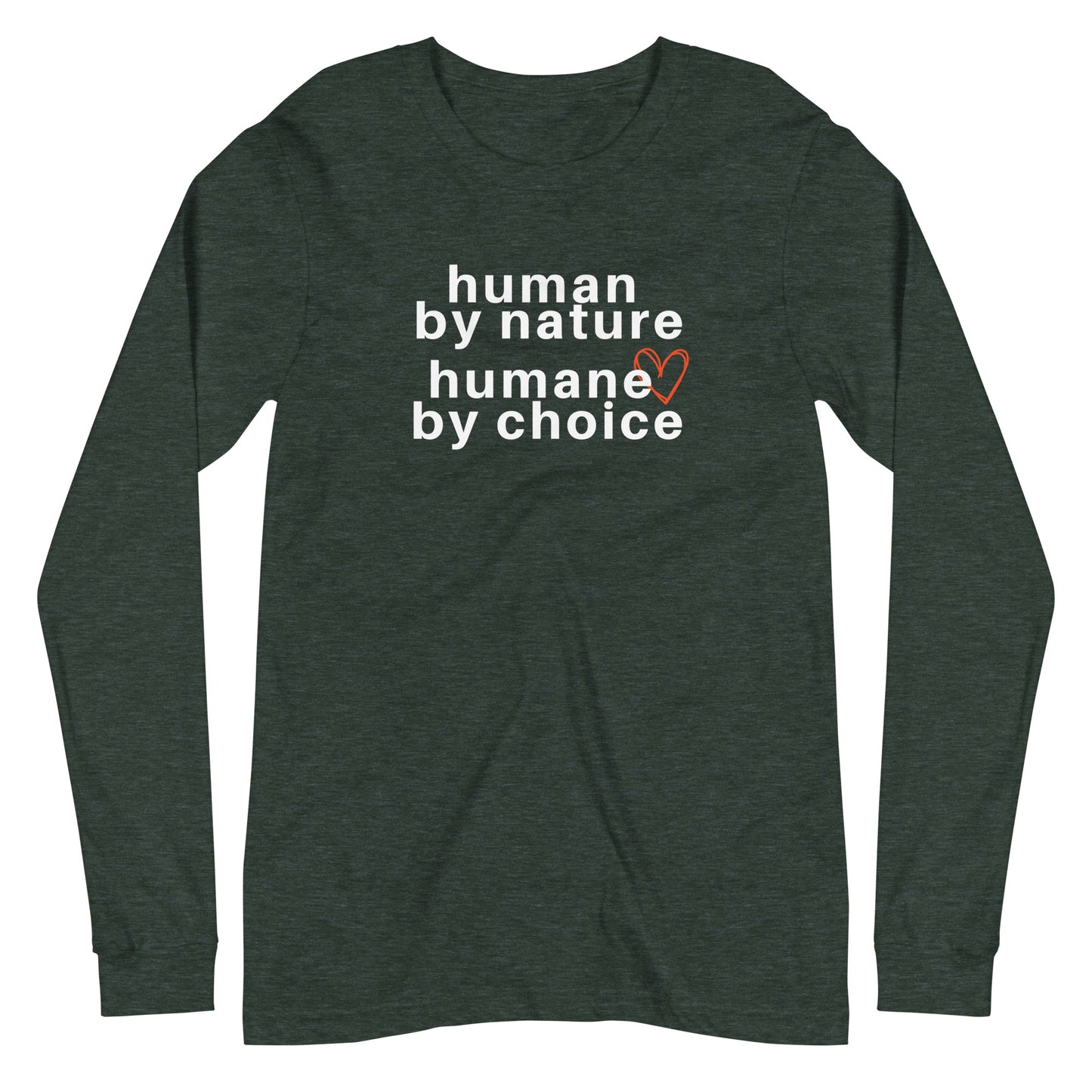 Humane By Choice - Long Sleeve T-Shirt